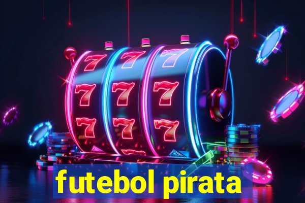 futebol pirata